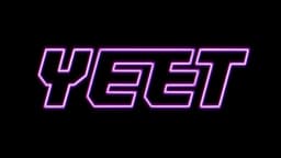 Yeet